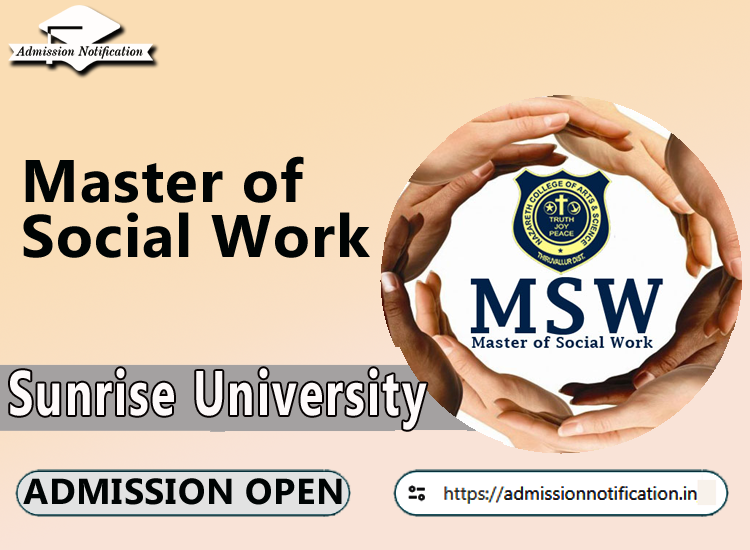 Sunrise University MSW Course Admission 2025-26, Eligibility, Admission Process, Entrance Exam, Syllabus, Fees,  Job Profiles, and FAQs