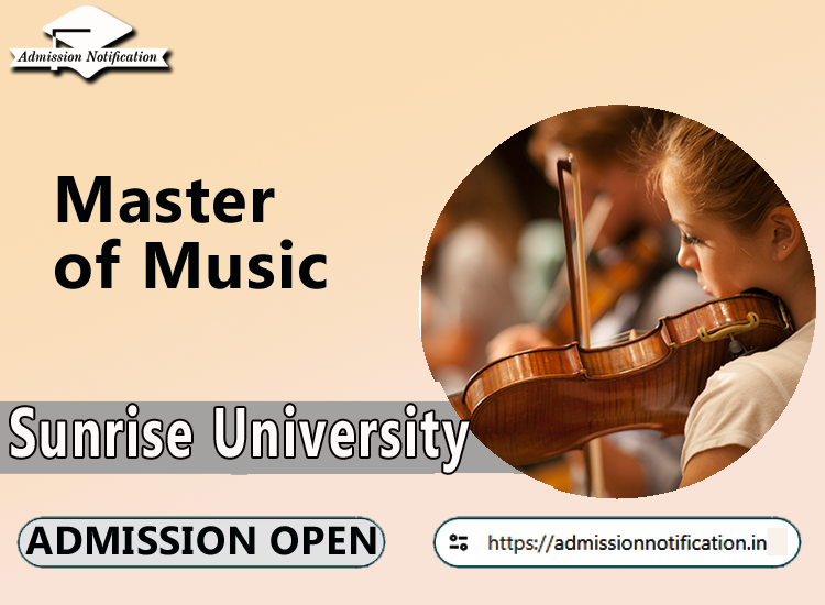 Sunrise University Master of Music Course Admission 2025-26, Eligibility, Entrance Exam,  Fees  Future and Scope