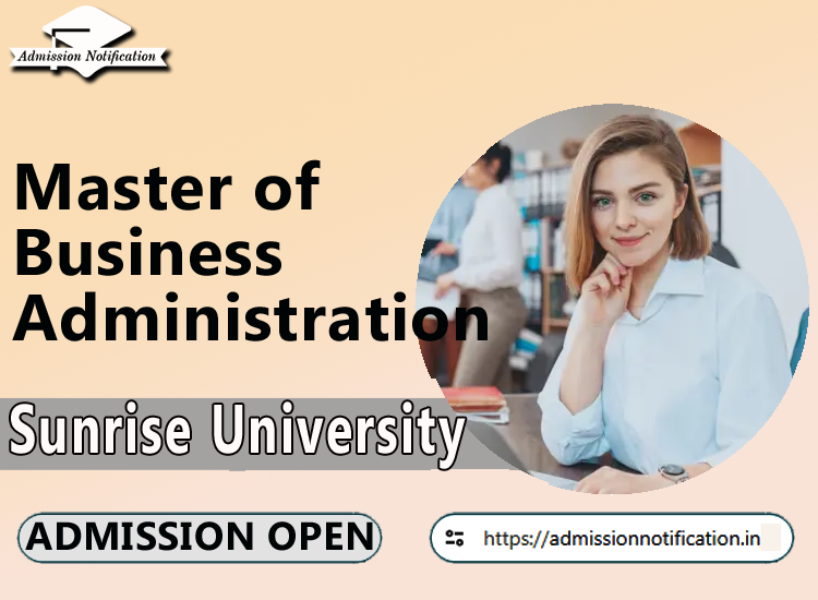 Sunrise University MBA Course Admission 2025-26, Eligibility, Entrance Exam,  Fees  Future and Scope