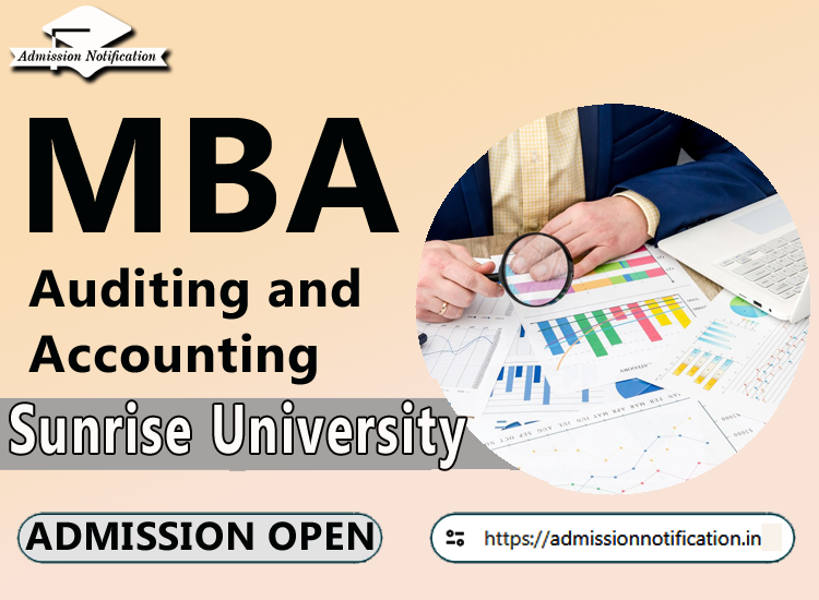 Sunrise University MBA  Auditing and Accounting Course Admission 2025-26, Eligibility, Admission Process, Entrance Exam, Syllabus, Fees,  Job Profiles, and FAQs