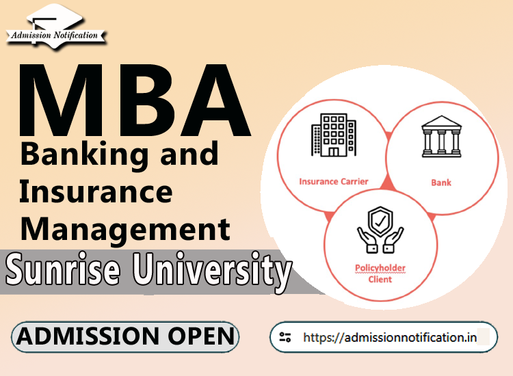 Sunrise University MBA  Banking and Insurance Management Course Admission 2025-26, Eligibility, Admission Process, Entrance Exam, Syllabus, Fees,  Job Profiles, and FAQs