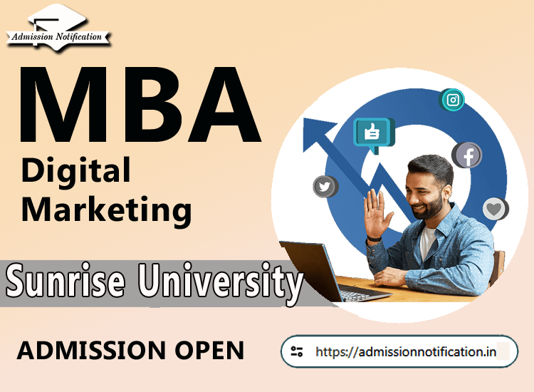 Sunrise University MBA  Digital Marketing Course Admission 2025-26, Eligibility, Admission Process, Entrance Exam, Syllabus, Fees,  Job Profiles, and FAQs