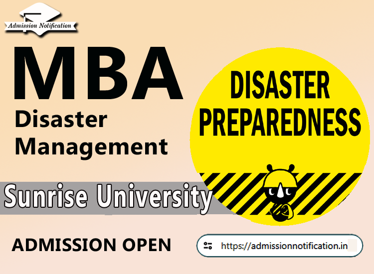 Sunrise University MBA  Disaster Management Course Admission 2025-26, Eligibility, Entrance Exam,  Fees  Future and Scope