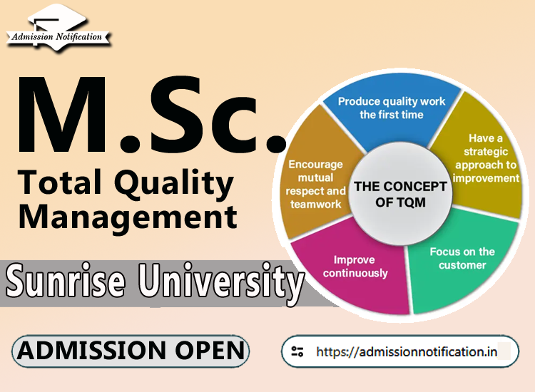 Sunrise University M.Sc Total Quality Management   Course Admission 2025-26, Eligibility, Entrance Exam,  Fees  Future and Scope