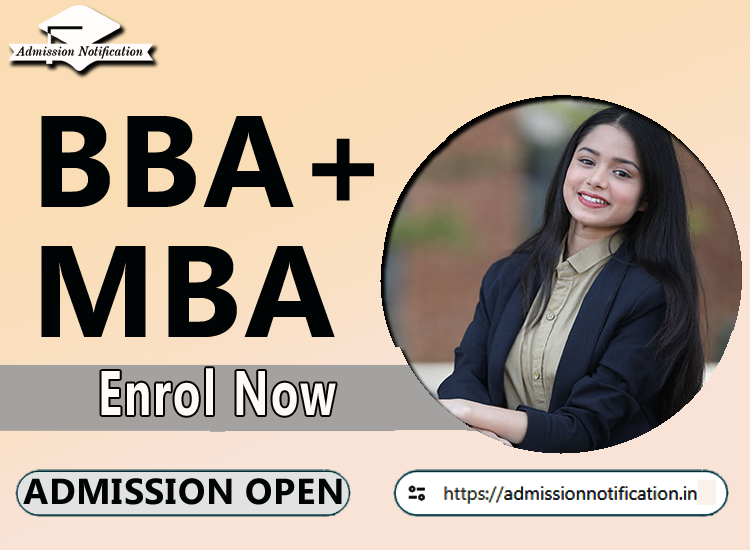 BBA MBA Course Admission 2025-26, Eligibility, Admission Process, Entrance Exam, Syllabus, Fees,  Job Profiles, and FAQs