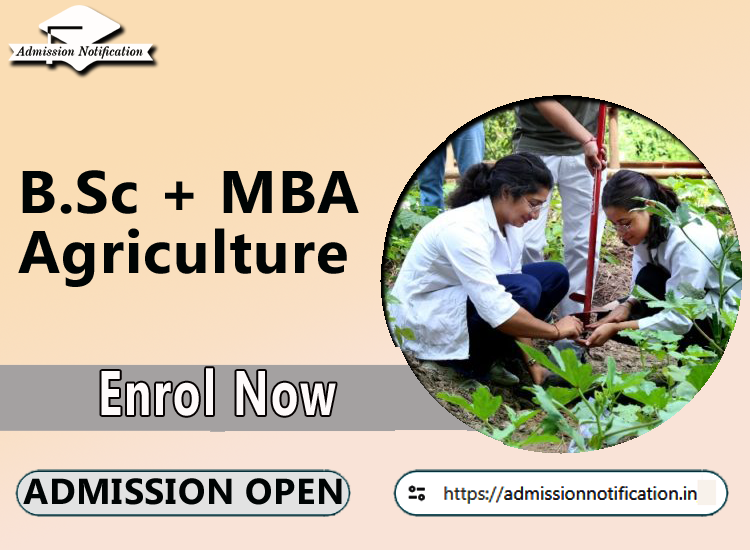 B.Sc Agriculture and MBA Agriculture Course Admission 2025-26, Eligibility, Entrance Exam,  Fees  Future and Scope