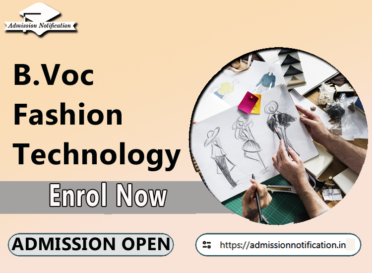 B.Voc Fashion Technology Course Admission 2025-26, Eligibility, Admission Process, Entrance Exam, Syllabus, Fees,  Job Profiles, and FAQs