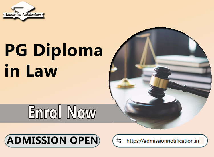 PG Diploma in Law Course Admission 2025-26, Eligibility, Admission Process, Entrance Exam, Syllabus, Fees,  Job Profiles, and FAQs