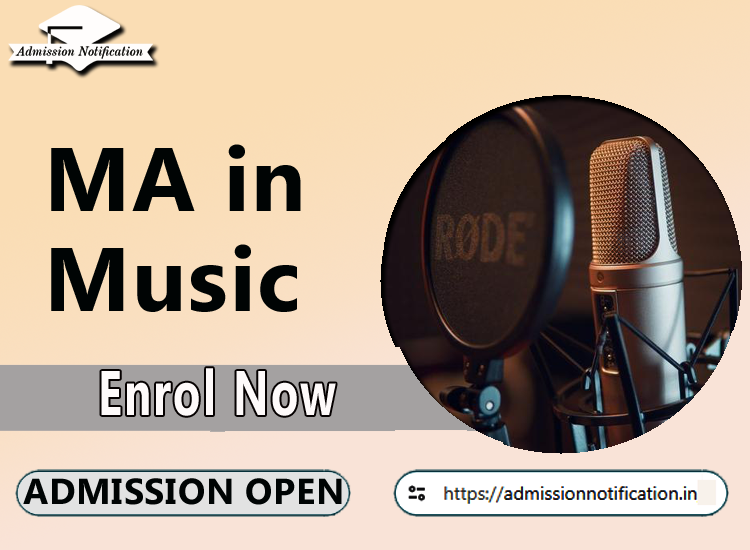 MA Music Course Admission 2025-26, Eligibility, Entrance Exam,  Fees  Future and Scope