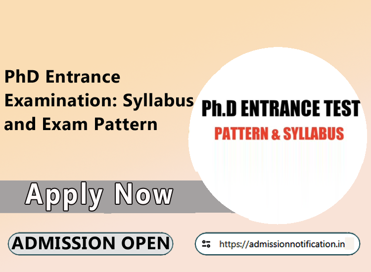 PhD Entrance Examination: Syllabus and Exam Pattern