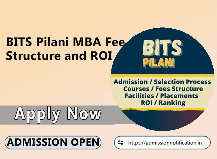 BITS Pilani MBA Fee Structure and ROI