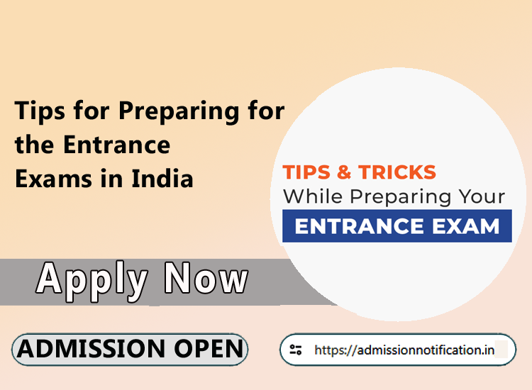 Tips for Preparing for the Entrance Exams in India