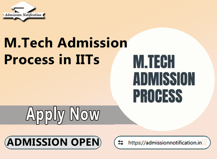 M.Tech Admission Process in IITs: What makes it different