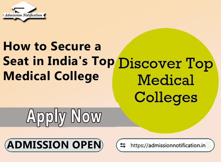 How to Secure a Seat in India's Top Medical College