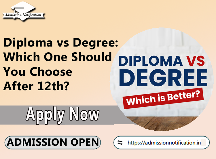 Diploma vs Degree: Which One Should You Choose After 12th?